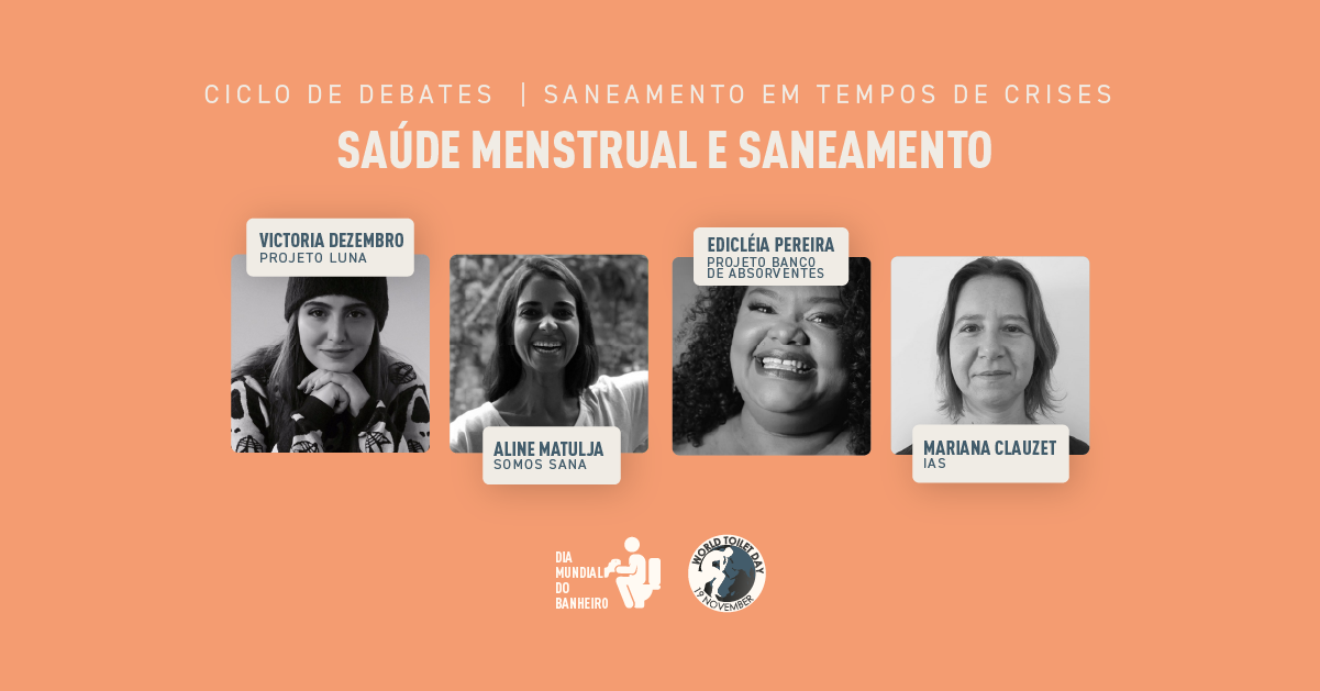 imagem mostra a programação de mesa que debate sobre pobreza menstrual e saneamento no Dia Mundial do Banheiro em 2021