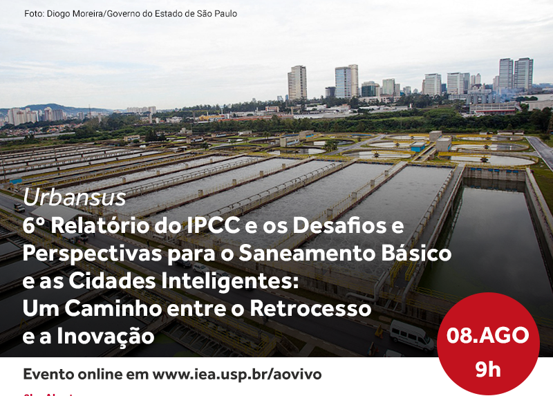 IAS participa do Seminário UrbanSus sobre o 6º Relatório do IPCC e os Desafios e Perspectivas para o Saneamento Básico e as Cidades Inteligentes