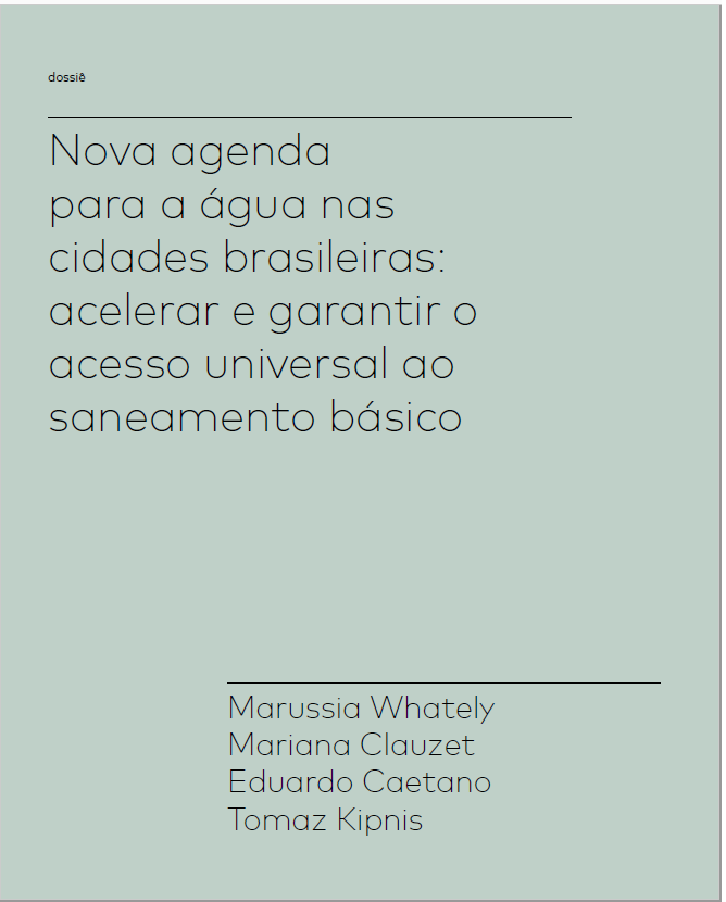 New agenda for water in Brazilian cities: accelerate and guarantee universal access to sanitation